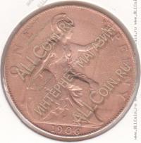 33-91 Великобритания 1 пенни 1906г. КМ # 794.2 Бронза 9,4гр. 31мм